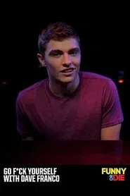 Go F*ck Yourself with Dave Franco movie poster