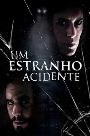 Poster do filme Um Estranho Acidente