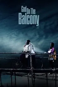 God On The Balcony movie poster