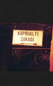 Köprüaltı Sokağı : Kemancı movie poster