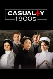 Casualty 1900s tv show poster