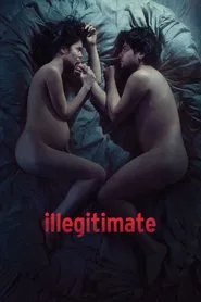 Illegitimate movie poster