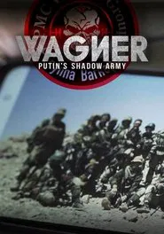 Wagner, Putin's Shadow Army movie poster