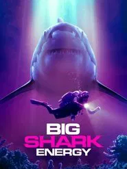 Big Shark Energy tv show poster