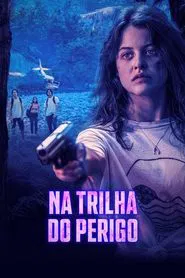 Poster do filme Na Trilha do Perigo