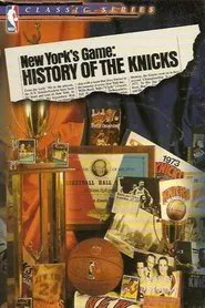 New York's Game: History of the Knicks (1946-1990) movie poster