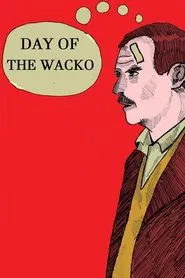 Day of the Wacko movie poster