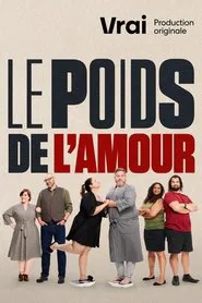 Le poids de l'amour tv show poster