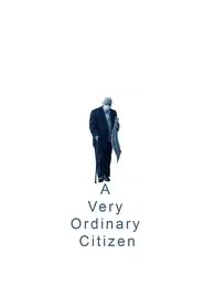 A Very Ordinary Citizen movie poster
