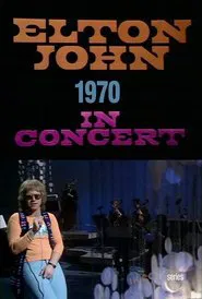 Elton John In Concert BBC 1970 movie poster