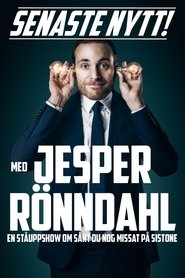 Senaste nytt med Jesper Rönndahl movie poster