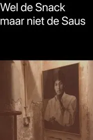 Wel de Snack maar niet de Saus tv show poster
