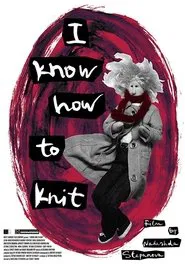 Poster do filme I Know How to Knit