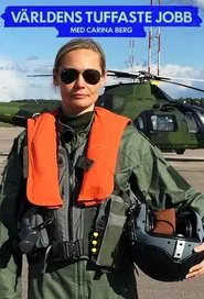 Världens Tuffaste Jobb Med Carina Berg tv show poster