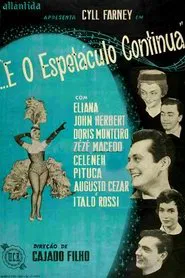 E o Espetáculo Continua movie poster
