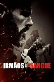Poster do filme Irmãos de Sangue