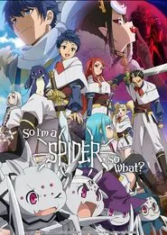 Poster da série So I'm a Spider, So What?