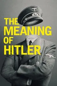 The Meaning of Hitler movie poster