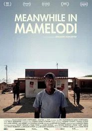 Meanwhile in Mamelodi movie poster
