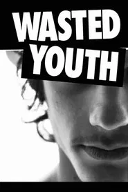 Wasted Youth movie poster