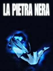 LA PIETRA NERA movie poster