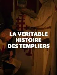 La véritable histoire des Templiers tv show poster