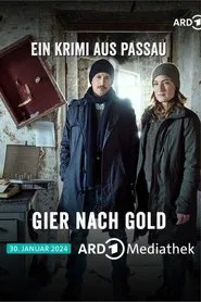 Gier nach Gold - Ein Krimi aus Passau movie poster