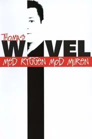Thomas Wivel: Med ryggen mod muren movie poster