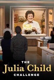The Julia Child Challenge tv show poster