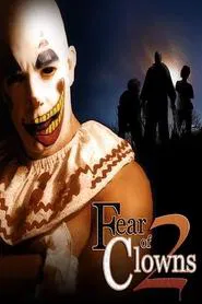 Fear of Clowns 2 movie poster