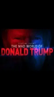 The Mad World of Donald Trump movie poster