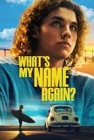 What's My Name Again? movie poster
