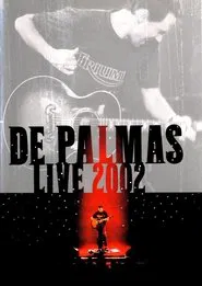 De Palmas: Live 2002 movie poster