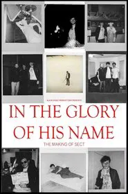 In the Glory of His Name: The Making of Sect movie poster