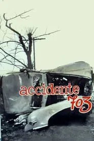 Poster do filme Accidente 703