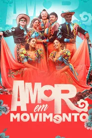 Amor em Movimento tv show poster