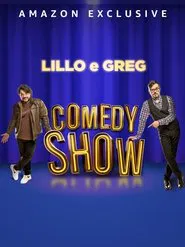 Lillo e Greg Comedy Show movie poster