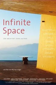 Infinite Space: The Architecture of John Lautner movie poster