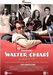 Poster do filme Walter Chiari - Fino all'ultima risata