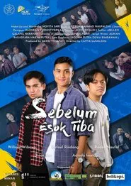 Sebelum Esok TIba movie poster