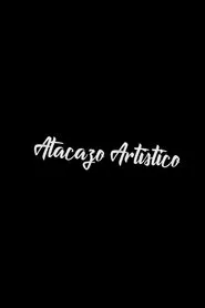 Poster do filme Atacazo Artístico