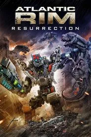 Poster do filme Atlantic Rim: Resurrection