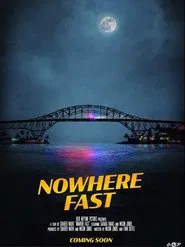 Nowhere Fast movie poster