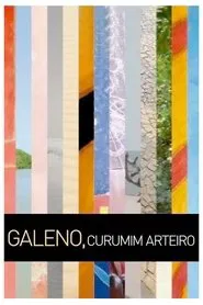 Galeno, Curumim Arteiro movie poster