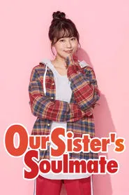 Our Sister's Soulmate tv show poster