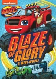 Blaze and the Monster Machines: Blaze of Glory movie poster