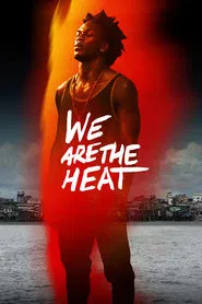 We Are the Heat movie poster