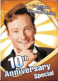 Late Night with Conan O'Brien: 10th Anniversary Special movie poster