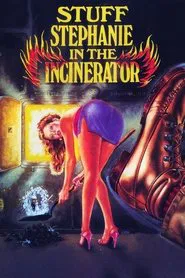Stuff Stephanie in the Incinerator movie poster