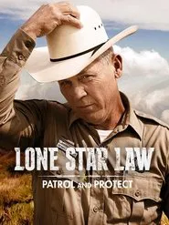 Lone Star Law: Patrol and Protect tv show poster